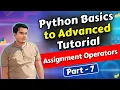 Assignment Operators in Python Python Basics to Advanced Part 7 In Hindi 2026