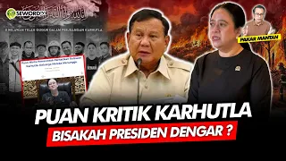 Alifurrahman: PUAN KRITIK KARHUTLA, BISAKAH PRESIDEN DENGAR?
