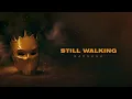 Still Walking - Badshah & Hiten