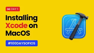 Install Xcode on macOS Beginner Guide - Day 1