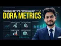 DORA Metrics DevOps Measurement Explained