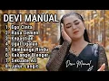 Download Lagu DEVI MANUAL FULL ALBUM 2024 - Ego cinta - rasa demen - kepastian