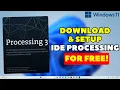 How to Download and Install Processing IDE Open Source Software