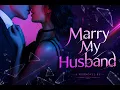 Marry My Husband Chapters 21 22 23 24 25