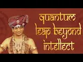 Download Lagu Quantum Leap Beyond Intellect - Kailasian || Inner Awakening || 11 December 2008