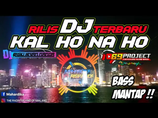 Download MP3 DJ ANDALAN RISWANDA KAL HO NAHO BY 69 PROJECT | BASS MANTAP
