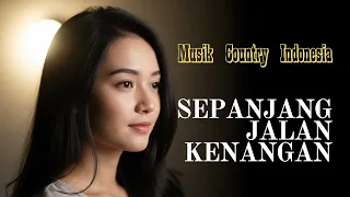 sepanjang jalan kenangan cover country version nostalgia lagu lawas indonesia terbaik