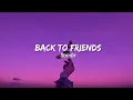Download Lagu BACK TO FRIENDS - SOMBR | LIRIK DAN TERJEMAHAN BAHASA INDONESIA | LAGU TIKTOK VIRAL