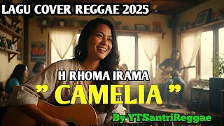 camelia h rhoma irama cover reggae version by ytsantrireggae
