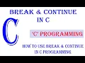 Break and Continue Statements In C C Tutorial In Hindi break and continue statement