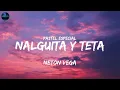 Neton Vega - Nalguita y Teta  (Lyrics)