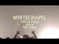 Whitechapel - This is Exile | Live in the Valley