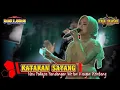KATAKAN SAYANG Anisa Rahma NEW PALLAPA MITRA MANUNGGAL REMBANG
