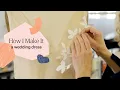 How to Make a Wedding Dress from Start to Finish How I Make It Etsy