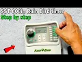 How to Program SST 600in Rainbird Timer Step by Step for Beginners