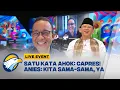 Download Lagu Satu Kata Pak Anies Buat Pak Ahok: Sahabat!