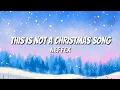 NEFFEX - This Is Not A Christmas Song [Lyrics]