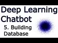 Building Database - Creating a Chatbot with Deep Learning Python and TensorFlow p 5