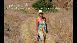 Ep 20 Santa Cruz, SV Angelique of Vancouver, Later Than We Think