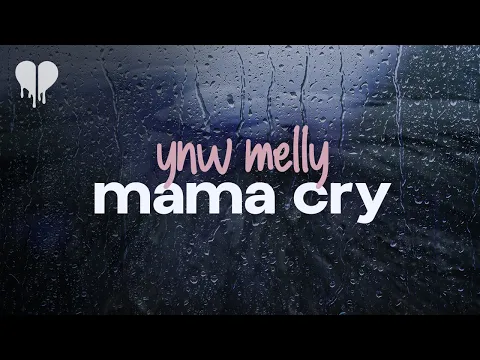 Download MP3 ynw melly - mama cry (lyrics)