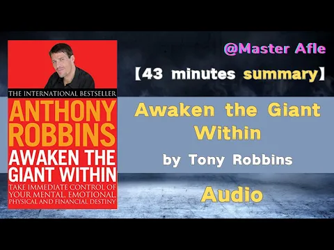 Download MP3 Summary of Awaken the Giant Within by Tony Robbins | 43 minutes audiobook summary