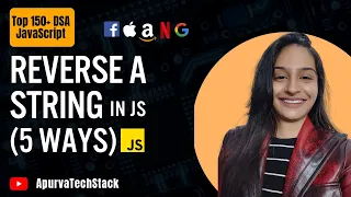 Top 5 Ways to Reverse a String in JavaScript DSA Interview Questions