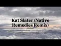 Tim Duzit - Kat Slater (NativeRemedies Remix) [Lyrics]