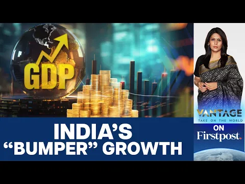 Download MP3 India's Economy Soars, Latest GDP Numbers Beat Global Expectations | Vantage with Palki Sharma