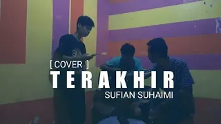 Download Sufian Suhaimi - Terakhir | Cover MP3