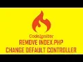 3 Codeigniter Remove index php and change default controller