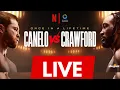 Download Lagu CANELO vs CRAWFORD  | LIVE STREAM COVERAGE