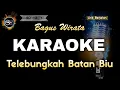 Lagu TELEBUNGKAH BATAN BIU BAGUS WIRATA - KARAOKE