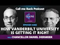 How Vanderbilt University is getting it right - with Chancellor Diermeier