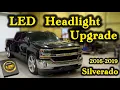 2016-2018 Silverado headlight bulb replacement to install LEDs
