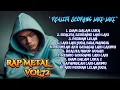 Download Lagu Musik Rap Metal Vol. 72 || REALITA SEORANG LAKI-LAKI! Hidup Keras, Jiwa Kuat! 🔥💪🏼🎤⚡