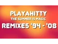 Lagu PLAYAHITTY - The Summer is Magic - The Official Complete Remixes 1994/2008 LYRIC Video