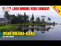 Download Lagu LAGU DANGDUT MINANG  - USAH DI KANA KANA - FAUZANA (MINANG POPULER) 2025