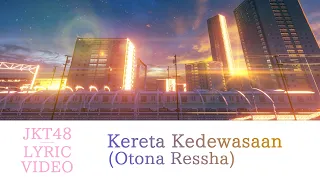 official lyric video kereta kedewasaan otona ressha jkt48