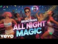 Download Lagu Bruno Mars - All Night Magic (Official Video)