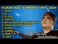 Download Lagu DOEL SUMBANG FULL ALBUM 2024 | VIRAL TIKTOK 2024 | Best Of The Best