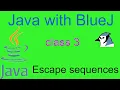 Java with BlueJ - Part 3