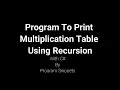Program To Print Multiplication Table Using Recursion With C