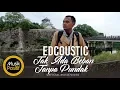 Download Lagu Edcoustic - Tak Ada Beban Tanpa Pundak 