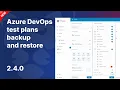 Azure DevOps Test Plans Backup in GitProtect io QA Test Suites Protection