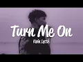 Kevin Lyttle - Turn Me On (Lyrics)