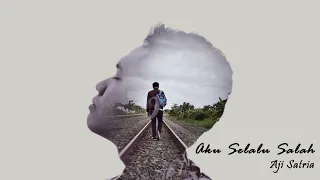 Download Aji Satria - Aku Selalu Salah | OFFICIAL MUSIC VIDEO. MP3