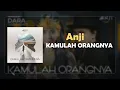 Download Lagu Anji - Kamulah Orangnya Lirik