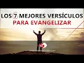 The 7 Best Verses to Evangelize