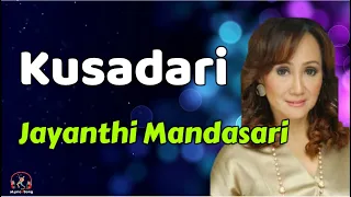 jayanthi mandasari kusadari lirik lagu 