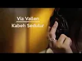 Download Lagu KABEH  SEDULUR  VIA VALEN
